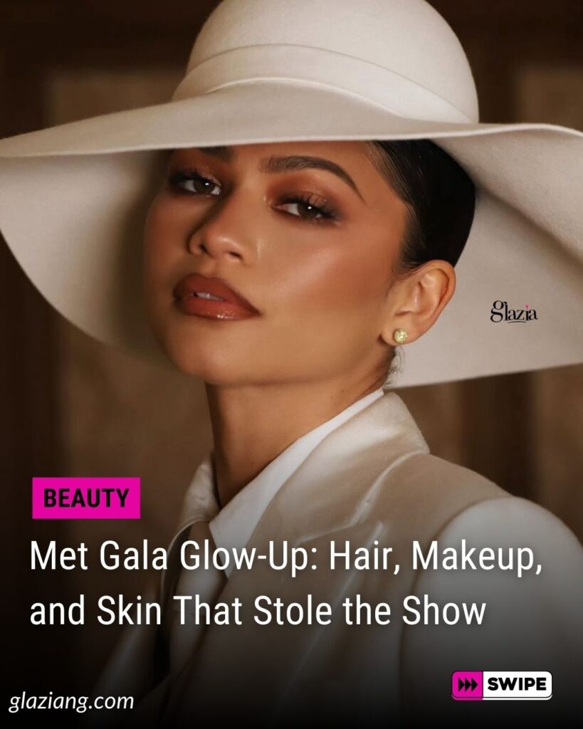 Beauty Moments at Met Gala 2025